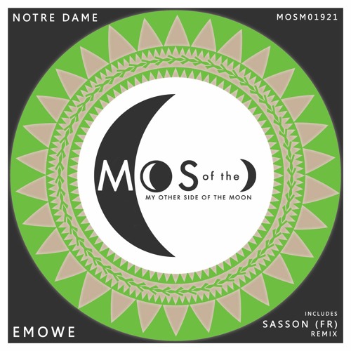 Emowe (Sasson Remix) - Notre Dame - My Other Side Of The Moon