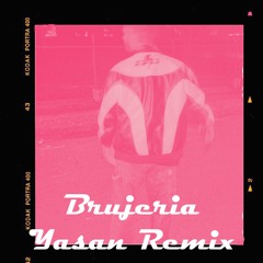 Brujeria (Yasan Remix)