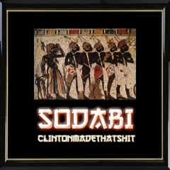 SOBADI (Prod by Clintonmadethatshit)