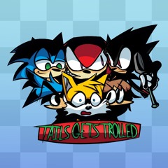 Tails Gets Trolled: Ultra