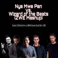 Nya Mwe Pan vs. Wizard of the Beats (ZWE Mashup)
