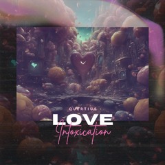 Love Intoxication prod. YWG Haunted
