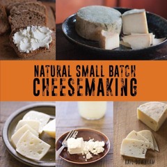 ⚡Audiobook🔥 Natural Small Batch Cheesemaking