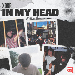 XDBR - IN MY HEAD
