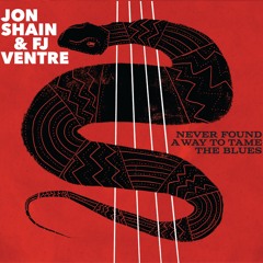 Keep Your Head Above The Water (Jon Shain and FJ Ventre)