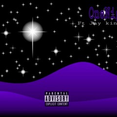 OneNight Ft Jay King (Prod. Pink)