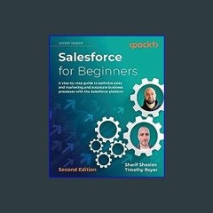 {READ/DOWNLOAD} ⚡ Salesforce for Beginners: A step-by-step guide to optimize sales and marketing a