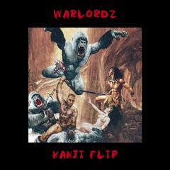 TroyBoi X Skrillex - WARLORDZ(Kanji flip)