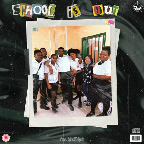School Is Out [prod. Ajax Shipale]