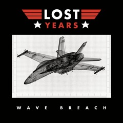 2. Lost Years - Wave Breach
