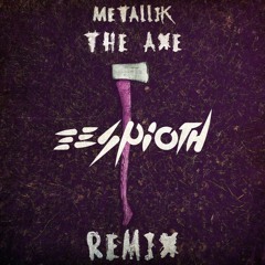 MetalliK - The Axe (Espioth Remix) [FREE DOWNLOAD]