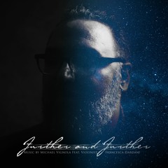 Further and Further (ft. Violinist Francesca Dardani)