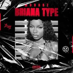 Briana Type (Pretty Girl Music)