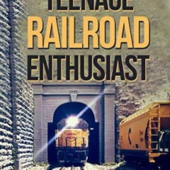 [Get] PDF EBOOK EPUB KINDLE Chronicles of a Teenage Railroad Enthusiast by  Nikhil Jammalamadaka �
