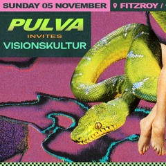 Human Trax B2b NOSPICE - PULVA invites Visionskultur @Fitzroy (5.11.2023)