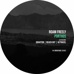 Roam Freely - Ketracel [Crossfade Sounds]