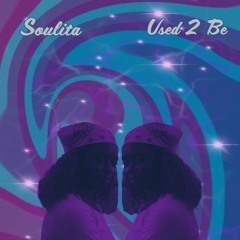 USED2BE - Soulita