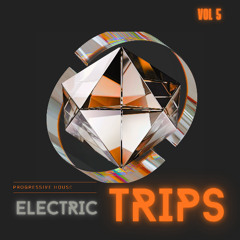ELECTRIC TRIP 5 (PROGRESSIVE HOUSE)