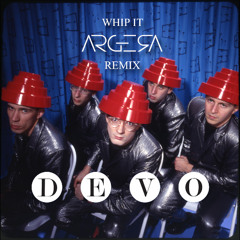 Devo - Whip It (Argera Remix)