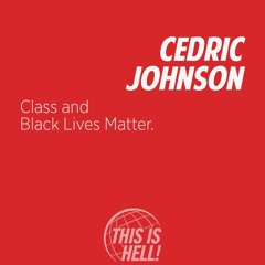 1185: Class and Black Lives Matter / Cedric Johnson