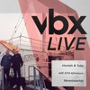 VBX LIVE - Hamish & Toby DJ mix artwork - Electronic music tracklist cover image