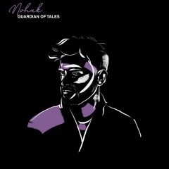 Nohak - Guardian Of Tales (Extended Mix)