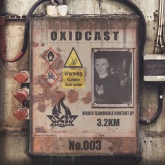 OXIDCAST - 003 3.2KM