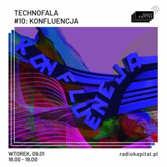 Technofala / Konfluencja @radio_kapital