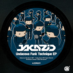 [A2DR009] JAKAZiD - Undacova Funk Technique EP (EP PREVIEW)