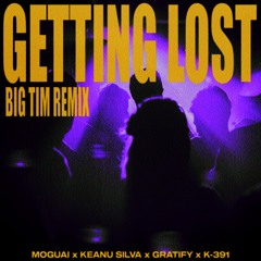 MOGUAI, Keanu Silva, GRATIFY & K-391 - Getting Lost (BIG TIM Remix)