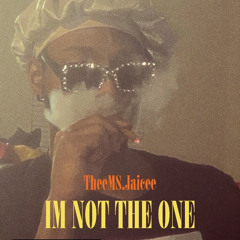 I'm Not The One