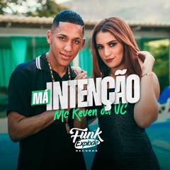 Má Intenção - MC Keven da VC