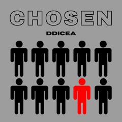 ddiCea - Chosen (Prod. Julian Scott-Turner)