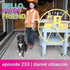 episode 233 : daniel chiaccio