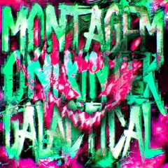 MONTAGEM ONIX INTERGALACTICAL 4.0 - Slowed