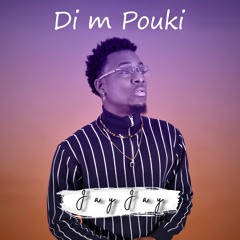 DI M POUKI