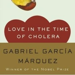 ~PDF Download~ Love in the Time of Cholera - Gabriel García Márquez
