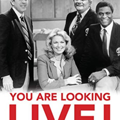 [Download] KINDLE 📮 You Are Looking Live!: How The NFL Today Revolutionized Sports B