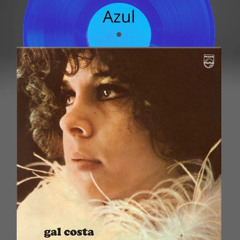 Gal Costa - Azul (Last Night Mashup Disco Remix Dj Tássio Duarte)