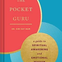 ❤️ Download The Pocket Guru: Guidance and mantras for spiritual awakening and emotional wisdom b
