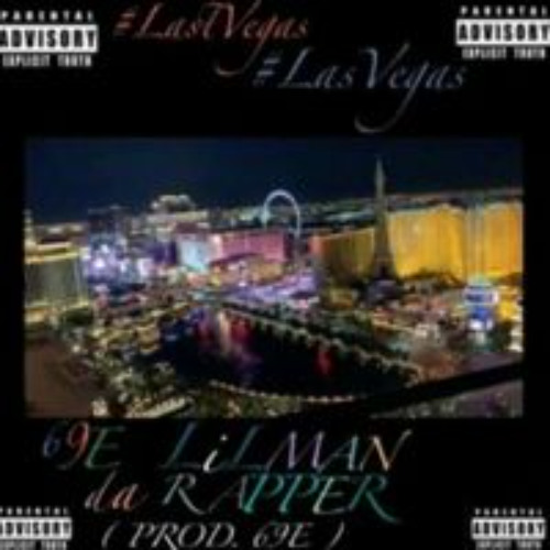 69eLiLMANdaRAPPER + #LastVegasLasVegas (Prod.69e)