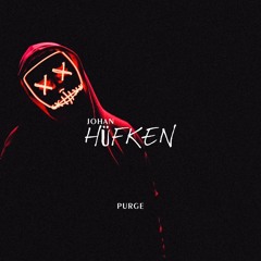 Johan Hüfken - Purge (Melodic House & Techno Set)
