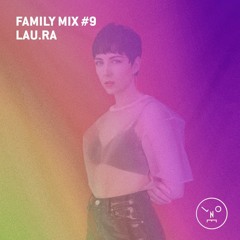 LNOE Family Mixes #9 - lau.ra
