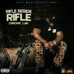 Chronic Law - Rifle Beside Rifle
