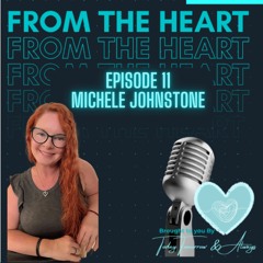 Episode 11 with Michele Johnstone. Hear how her whole world changed due to 1 secret.