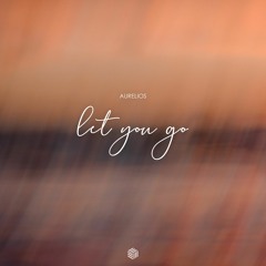 Aurelios - Let You Go