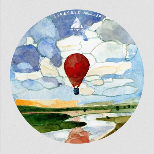 S.T.R.E.S.S.E.D - Anilina EP [Conceptual] Preview