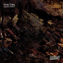 Funk Tribu - Apollo J0607 (Original Mix) - “Apollo J0607 EP”