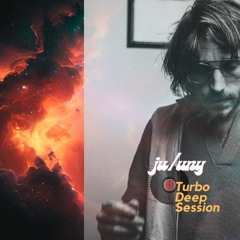 ju/uny - Turbo Deep Session