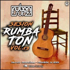 Rubén Ruiz Dj Sesión Rumbatón Vol.13 Flamenco Reggaeton Comercial  Mambo